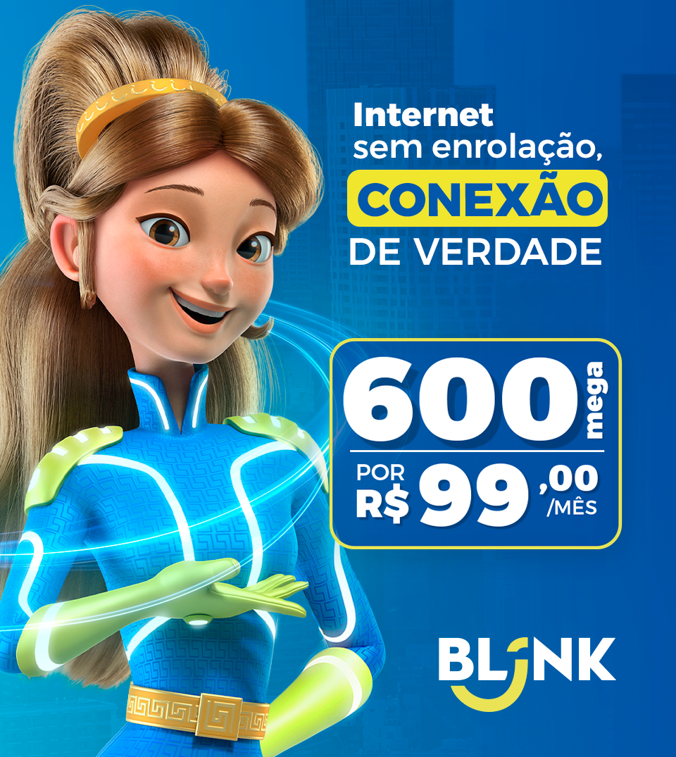 Blink internet conexão de verdade 600 Mega